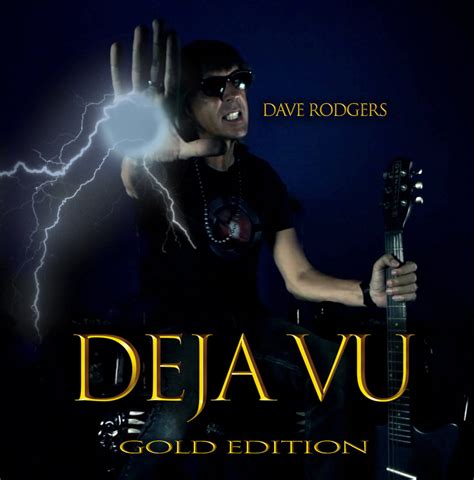 lyrics of deja vu|deja vu dave rodgers lyrics.